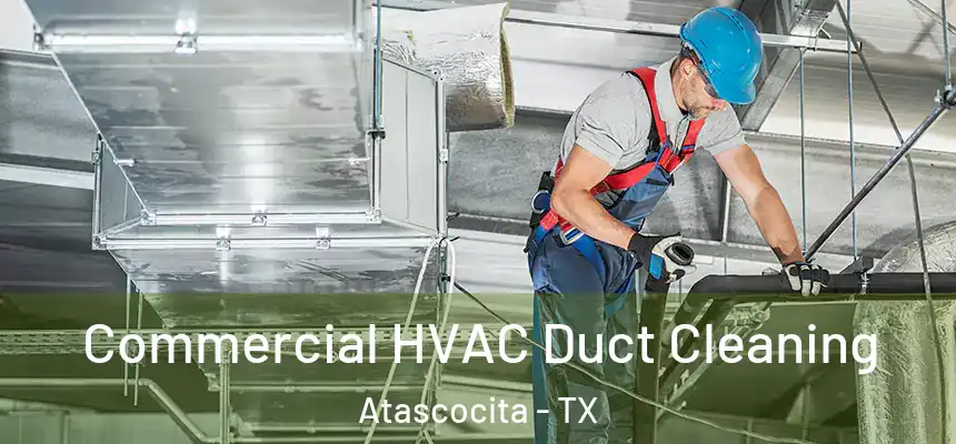 Commercial HVAC Duct Cleaning Atascocita - TX