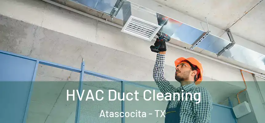 HVAC Duct Cleaning Atascocita - TX