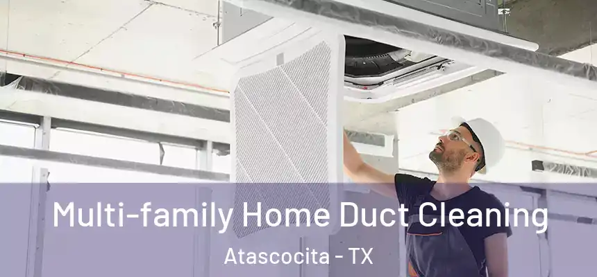 Multi-family Home Duct Cleaning Atascocita - TX