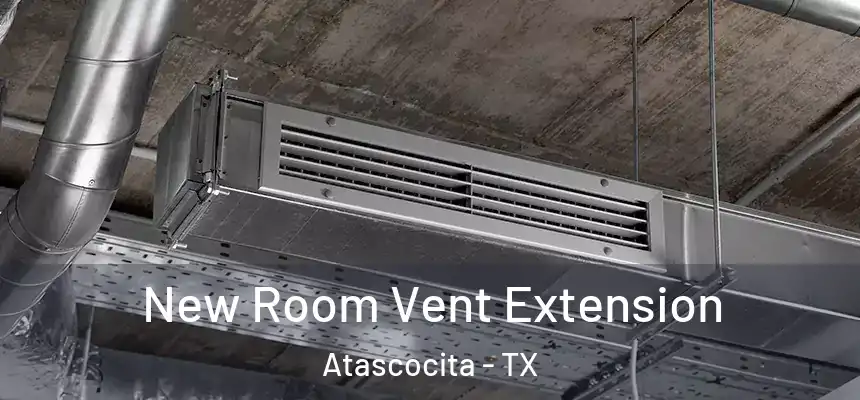 New Room Vent Extension Atascocita - TX